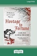 Cover-Bild zum Titel 'Hostage To Fortune [LP 16 Pt Edition]' von 'Sarah Hawkswood'