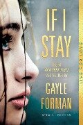 If I Stay: Special Edition - Gayle Forman