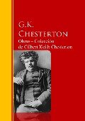 Obras - Colección de Gilbert Keith Chesterton - Gilbert Keith Chesterton