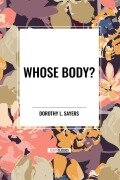 Cover-Bild zum Titel 'Whose Body?' von 'Dorothy L. Sayers'