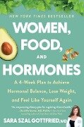 Women, Food, And Hormones - Sara Gottfried