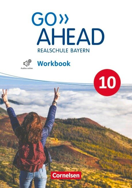 Go Ahead 10. Jahrgangsstufe - Ausgabe für Realschulen in Bayern - Workbook mit Audios online - 