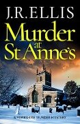 Cover-Bild zum Titel 'Murder at St Anne's' von 'J R Ellis'
