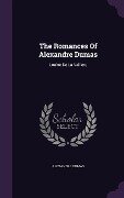 The Romances Of Alexandre Dumas - Alexandre Dumas