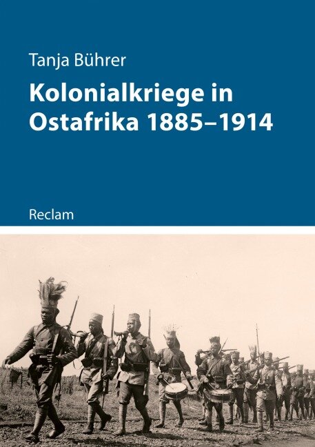 Kolonialkriege in Ostafrika 1885-1914 - Tanja Bührer
