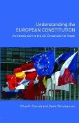 Understanding the European Constitution - Clive H Church, David Phinnemore