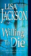 Cover-Bild zum Titel 'Willing to Die' von 'Lisa Jackson'