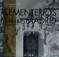 Curiosidades de los cementerios de Madrid - José María Escudero Ramos