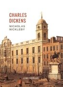 Cover-Bild zum Titel 'Charles Dickens: Nicholas Nickleby. Vollständige Neuausgabe' von 'Charles Dickens'