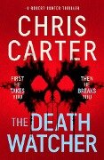 The Death Watcher - Chris Carter