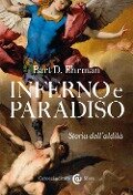 Cover-Bild zum Titel 'Inferno e paradiso. Storia dell'aldilà' von 'Bart D. Ehrman'