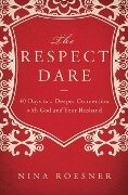 The Respect Dare - Nina Roesner