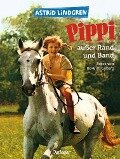 Pippi außer Rand und Band - Astrid Lindgren