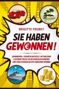 Sie haben gewonnen! - Brigitte Probst