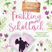 Cover-Bild zum Titel 'Frühling auf Schottisch' von 'Karin Lindberg'