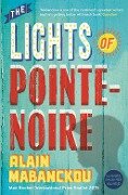The Lights of Pointe-Noire - Alain Mabanckou