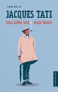 Cover-Bild zum Titel 'Jacques Tati' von 'David Bellos'