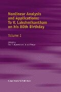 Nonlinear Analysis and Applications: To V. Lakshmikantham on his 80th Birthday - 