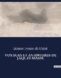 VOYAGES ET AVANTURES DE JAQUES MASSÉ - Simon Tyssot De Patot