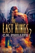 The Last Kings 2 - C. N. Phillips