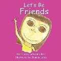 Let's Be Friends - Lasandra Brill
