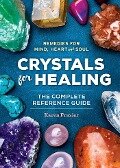Crystals for Healing - Karen Frazier
