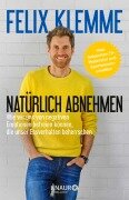 Natürlich abnehmen - Felix Klemme