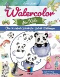 Watercolor für Kids - Verena Knabe