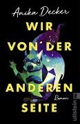 Wir von der anderen Seite - Anika Decker