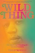 Cover-Bild zum Titel 'Wild Thing: The Short, Spellbinding Life of Jimi Hendrix' von 'Philip Norman'