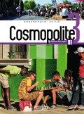 Cosmopolite 3. Kursbuch mit DVD-ROM, Code und Beiheft - Nathalie Hirschsprung, Tony Tricot