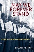 May We Forever Stand - Imani Perry