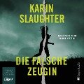 Cover-Bild zum Titel 'Die falsche Zeugin (ungekürzt)' von 'Karin Slaughter'