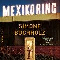 Mexikoring - Simone Buchholz