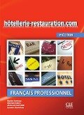 Cover-Bild zum Titel 'hôtellerie-restauration.com. Livre de l'élève avec DVD-ROM' von 'Sophie Corbeau, Chantal Dubois, Jean L Penfornis'