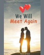 Cover-Bild zum Titel 'We Will Meet Again' von 'Tears Of Love'
