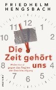 Cover-Bild zum Titel 'Die Zeit gehört uns' von 'Friedhelm Hengsbach'