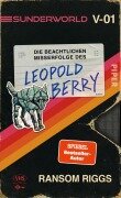 Cover-Bild zum Titel 'Sunderworld - Die beachtlichen Misserfolge des Leopold Berry' von 'Ransom Riggs'