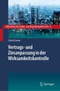Cover-Bild zum Titel 'Vertrags- und Zinsanpassung in der Wirksamkeitskontrolle' von 'Calvin Fromm'