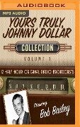 Yours Truly, Johnny Dollar, Collection 1 - Black Eye Entertainment