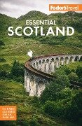 Cover-Bild zum Titel 'Fodor's Essential Scotland' von 'Fodor'S Travel Guides'
