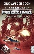 Sternkreuzer Proxima - Verräterische Signale - Dirk Van Den Boom