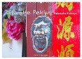 Das alte Peking - Malerische Hutongs (Wandkalender 2024 DIN A2 quer), CALVENDO Monatskalender - Gabriele Gerner-Haudum