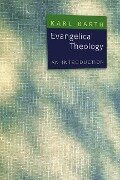 Evangelical Theology - Karl Barth