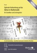 Optimale Vorbereitung auf das Abitur in Mathematik (NRW). Für Grundkurs und Leistungskurs - Stefan Rosner