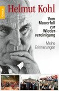 Vom Mauerfall zur Wiedervereinigung - Helmut Kohl