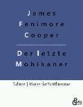 Der letzte Mohikaner - James Fenimore Cooper