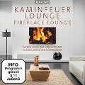 Kaminfeuer Lounge - Various