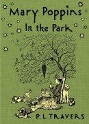 Cover-Bild zum Titel 'Mary Poppins in the Park' von 'P L Travers'