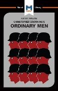 Cover-Bild zum Titel 'An Analysis of Christopher R. Browning's Ordinary Men' von 'Tom Stammers, James Chappel'